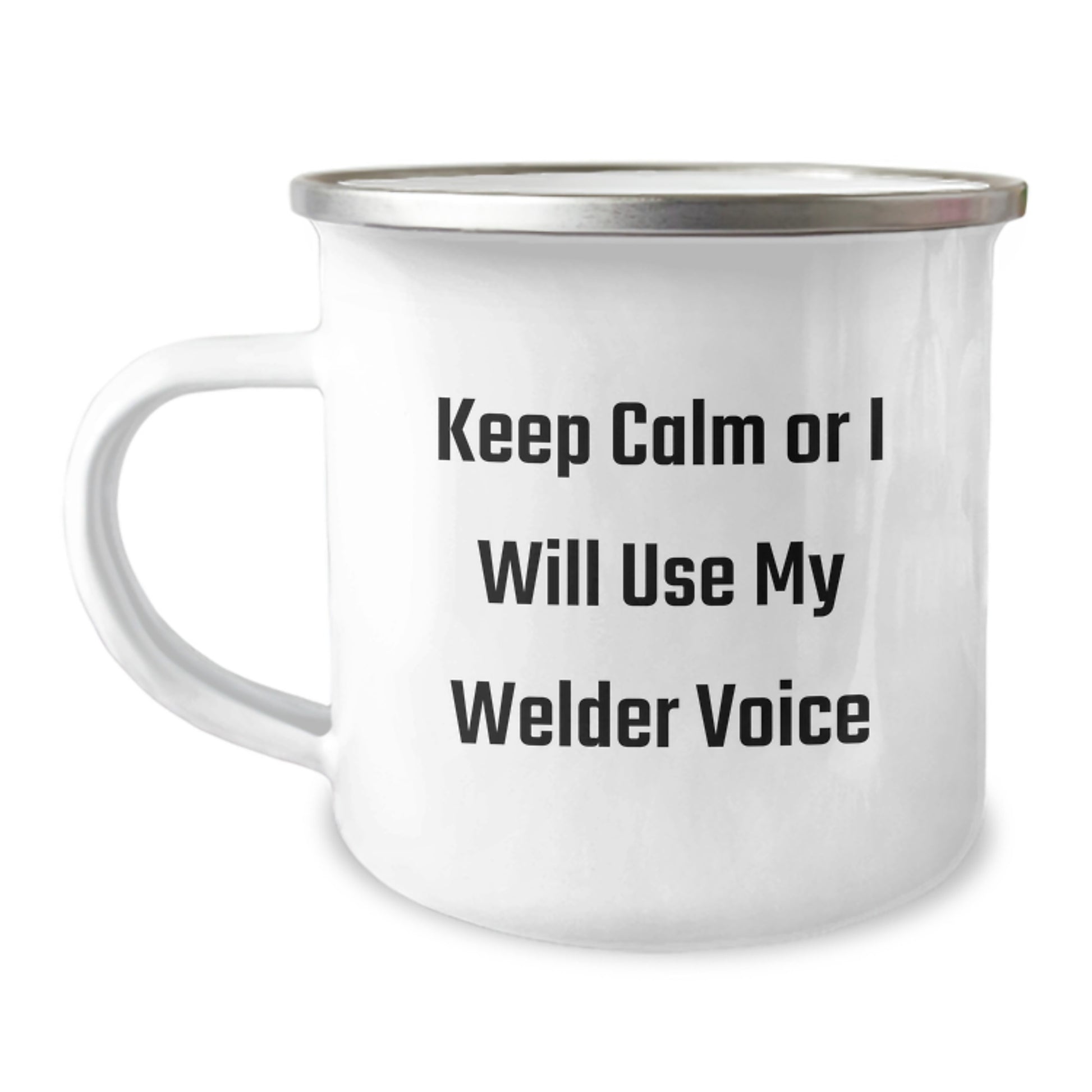 Funny Welder Gifts for Men Christmas Unique Presents from Friends, Camping Mug Stainless Steel with Enamel Finish, 'Keep Calm Or I Will Use My Welder Voice' - Image 1