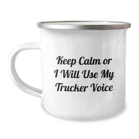 Trucker Gifts for Men, Funny Trucker Camping Mug with Quote 'Keep Calm Or I Will Use My Trucker Voice' for Graduation, Gifts from Friends or Family - Image 1