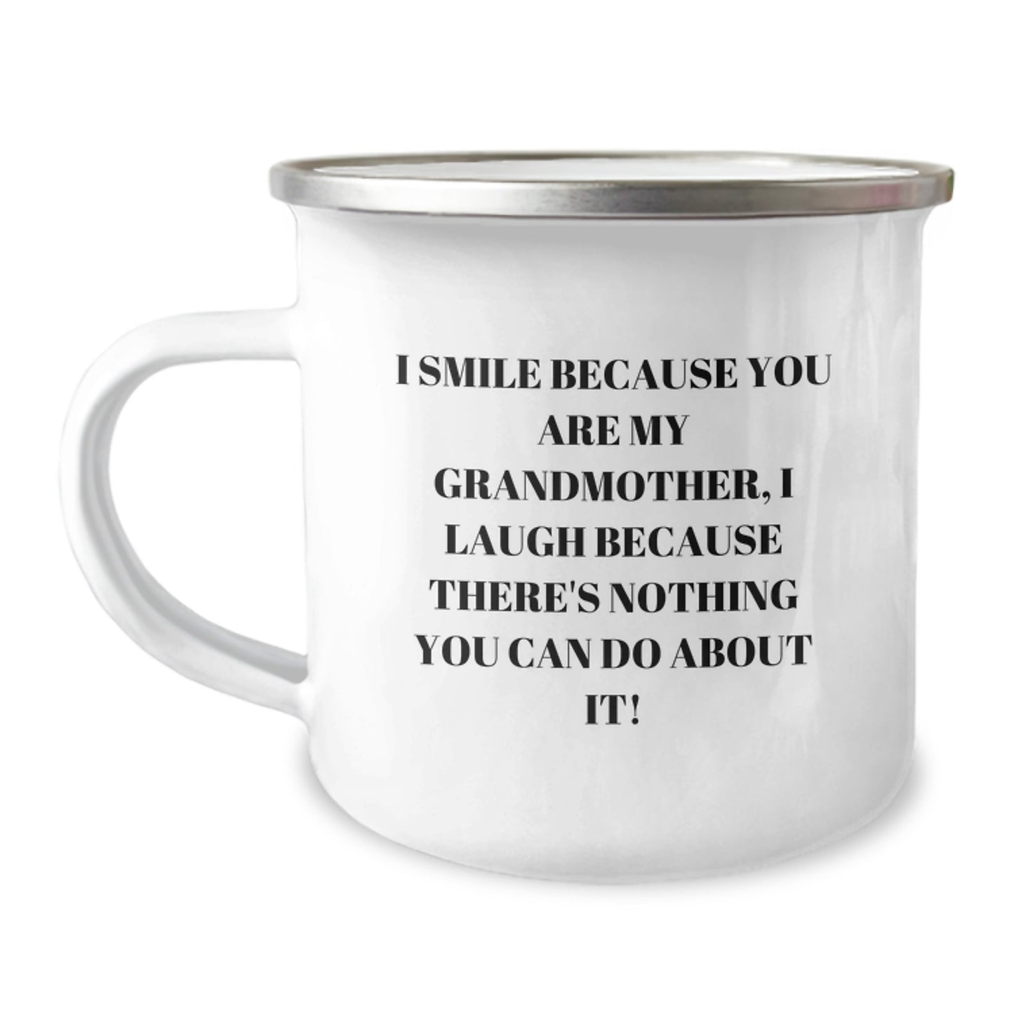 Funny Grandmother Gifts, I Smile Because You Are My Grandmother, Unique Camping Mug for Graduation - Image 1