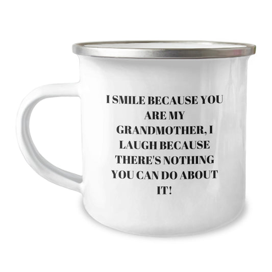 Funny Grandmother Gifts, I Smile Because You Are My Grandmother, Unique Camping Mug for Graduation - Image 1