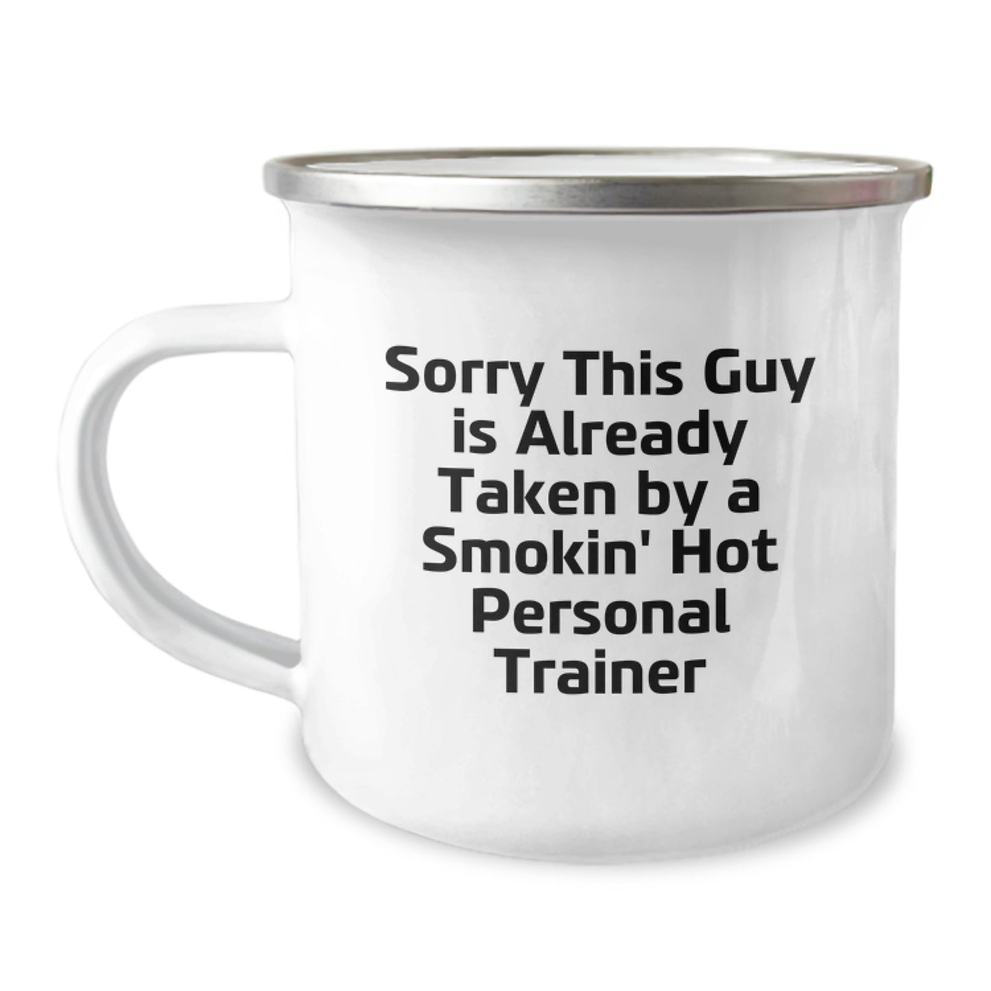 Funny Personal Trainer Gifts for Men, Camping Mug, Birthday Unique Presents for Friends, 'Sorry This Guy Is Already Taken By A Smokin' Hot Personal Trainer' - Image 1