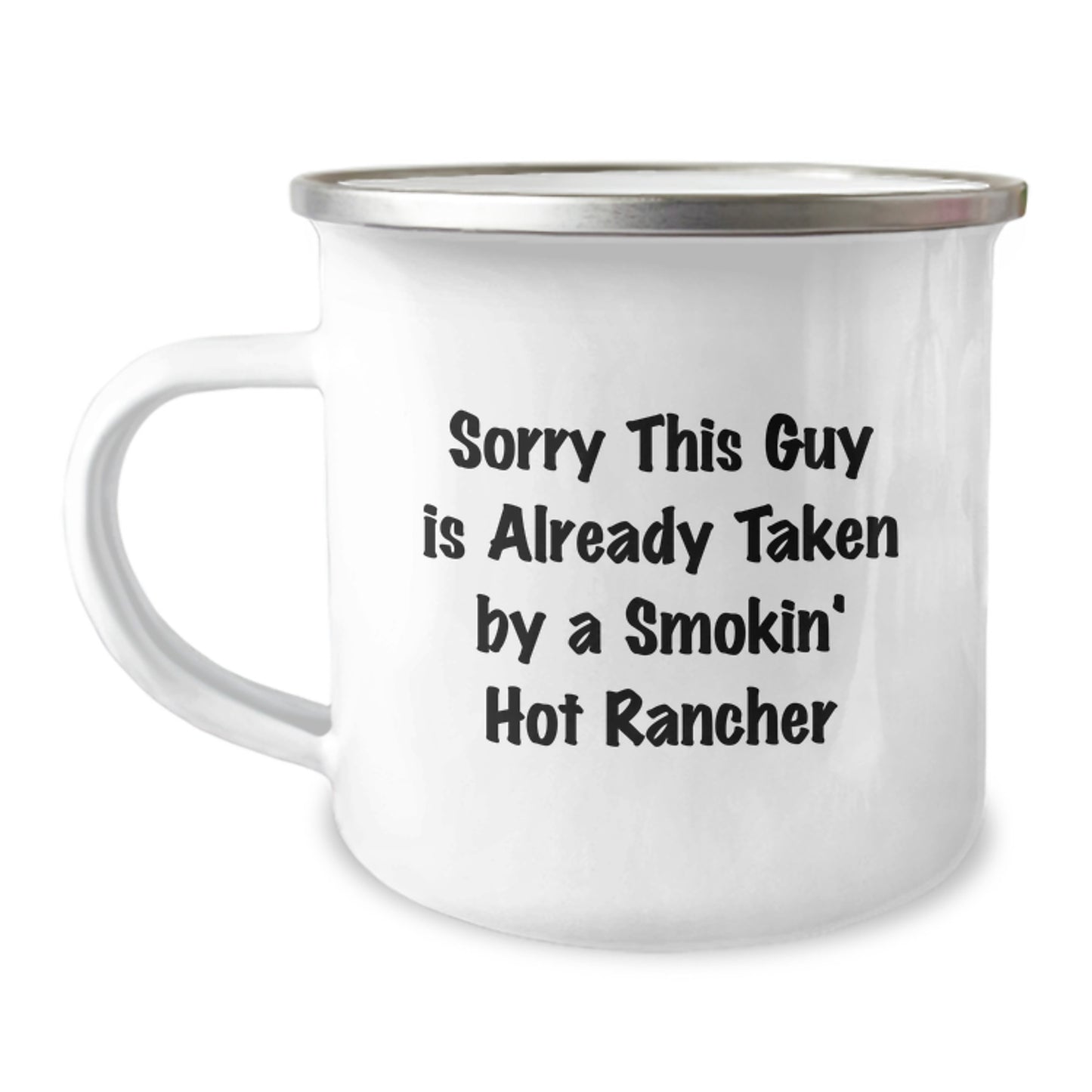 Funny Rancher Gifts for Men - Birthday Unique Gifts from Friends to Family - Sorry 'This Guy Is Already Taken' Camping Mug - Image 1