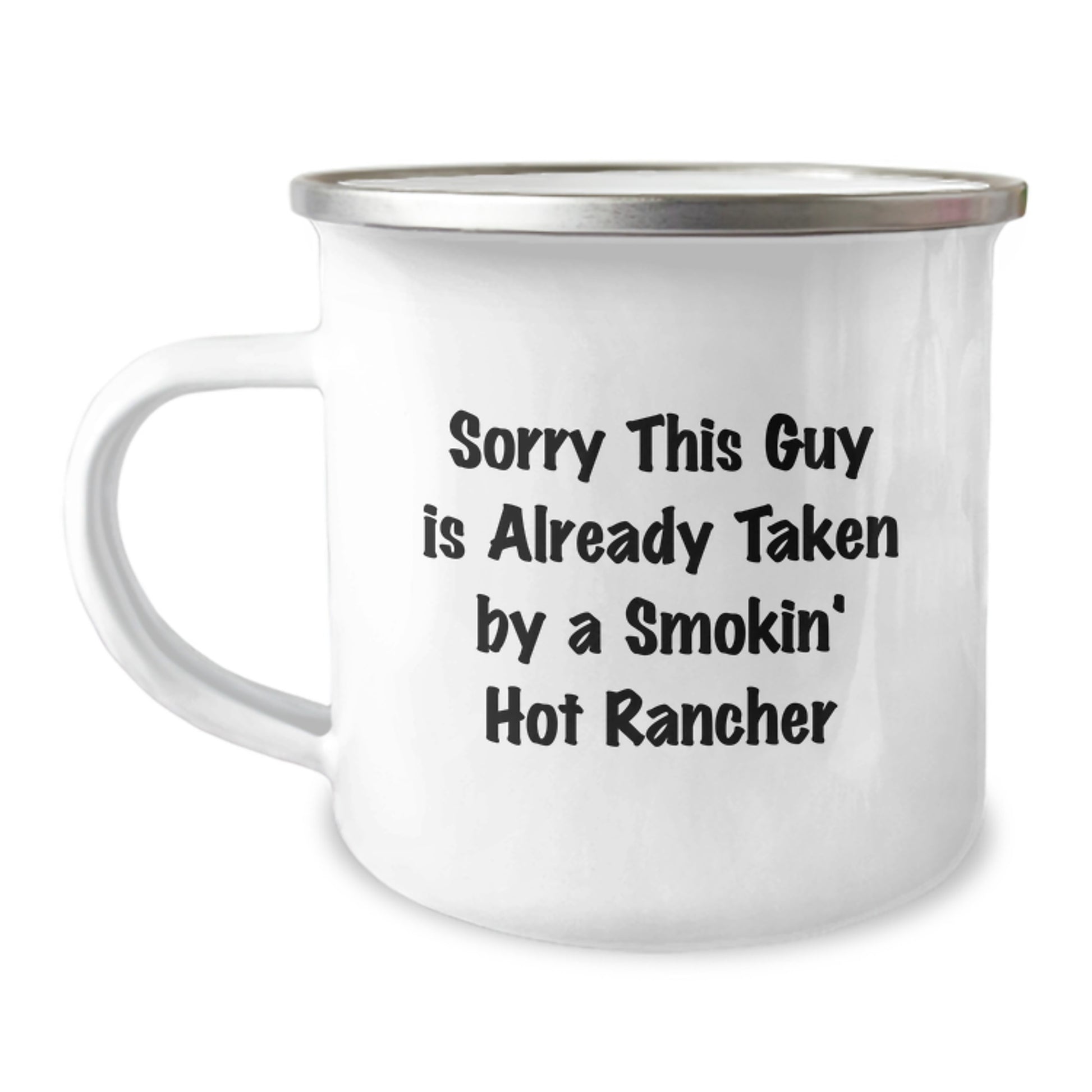 Funny Rancher Gifts for Men - Birthday Unique Gifts from Friends to Family - Sorry 'This Guy Is Already Taken' Camping Mug - Image 1