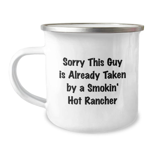 Funny Rancher Gifts for Men - Birthday Unique Gifts from Friends to Family - Sorry 'This Guy Is Already Taken' Camping Mug - Image 1