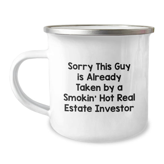 Funny Real Estate Investor Gifts - 'Sorry This Guy Is Already Taken' Birthday Camping Mug for Men - Unique Real Estate Investor Birthday Unique Gifts from Friends - Image 1