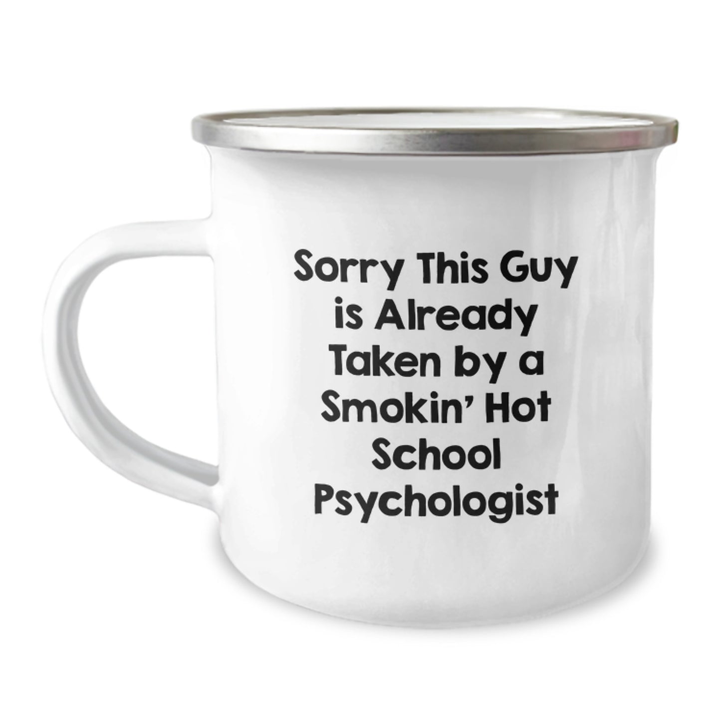 Funny School Psychologist Gifts from Men, Unique Birthday Unique Gifts for School Psychologist Smokin' Hot, Camping Mug for School Psychologist, Sorry 'This Guy Is Already Taken' Mug - Image 1