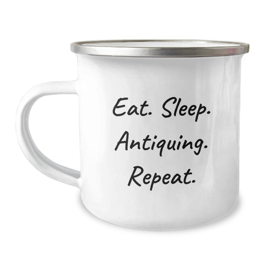 Antiquing Enthusiasts Gifts from Friends and Family for Graduation - Eat. Sleep. Antiquing. Repeat. Funny Camping Mug - Image 1