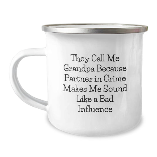 Funny Grandpa Gifts for Him - 'They Call Me Grandpa Because Partner In Crime...' Enamel Camping Mug, 12 oz Stainless Steel - Image 1