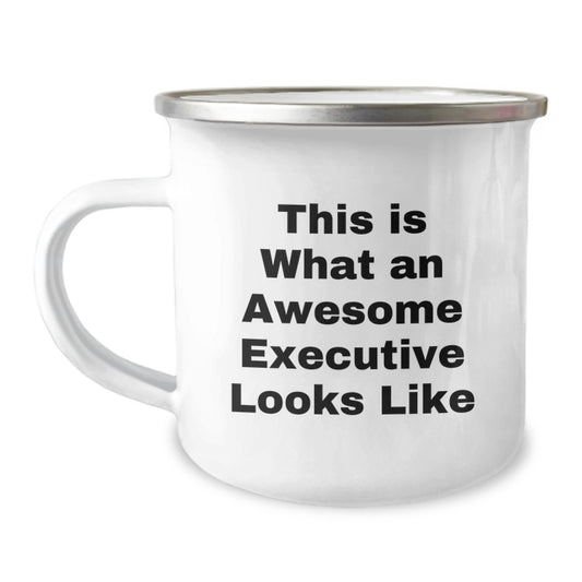 Executive Gifts from Friends, Funny Camping Mugs for Birthday Unique Gifts, This Is What An Awesome Executive Looks Like - 12 oz Stainless Steel - Image 1