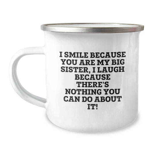 Funny Big Sister Gifts for Her, Big Sister Camping Mug, I Smile Because You Are My Big Sister, Gift for Big Sister from Family - Image 1