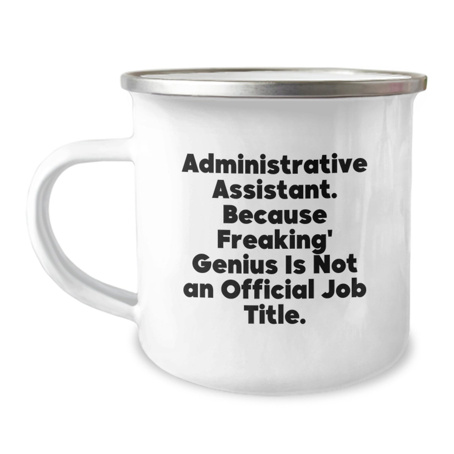 Funny Gifts from Friends for Administrative Assistant, Camping Mug with Inspirational Quote, Perfect Graduation Unique Gifts for Her - Image 1