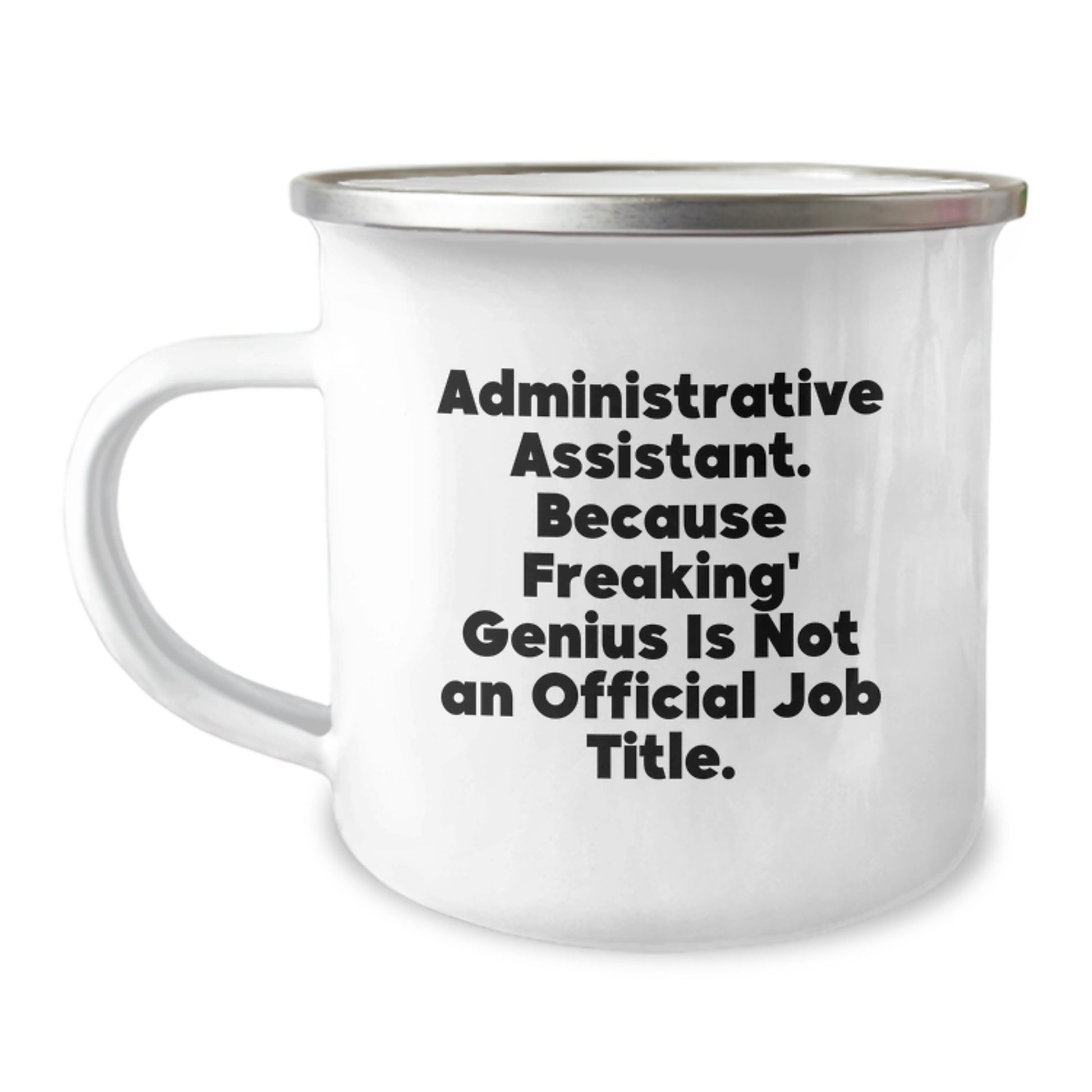 Funny Gifts from Friends for Administrative Assistant, Camping Mug with Inspirational Quote, Perfect Graduation Unique Gifts for Her - Image 1