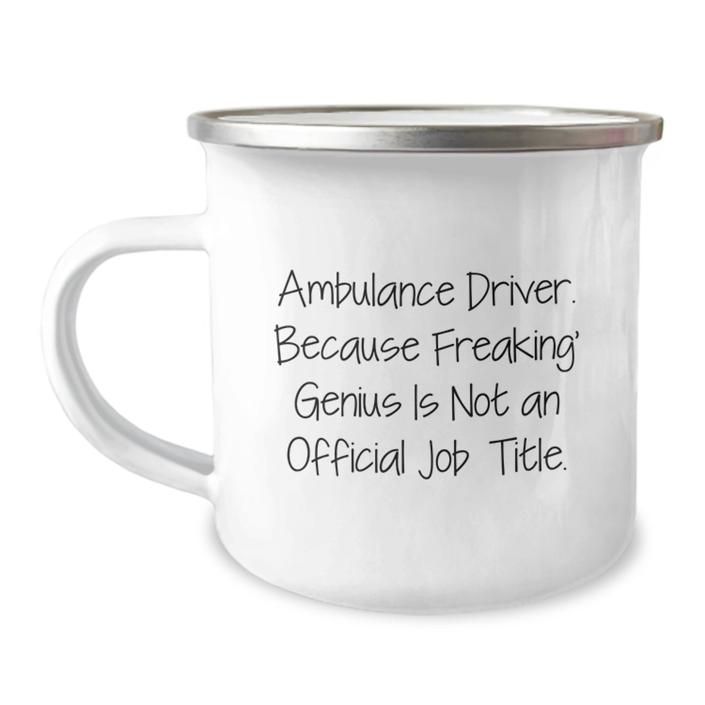 Funny Ambulance Driver Gifts from Friends for Ambulance Driver Men Camping Mug - 'Ambulance Driver. Because Freaking' genius Is Not An Official Job Title.' Christmas Unique Gifts - Image 1