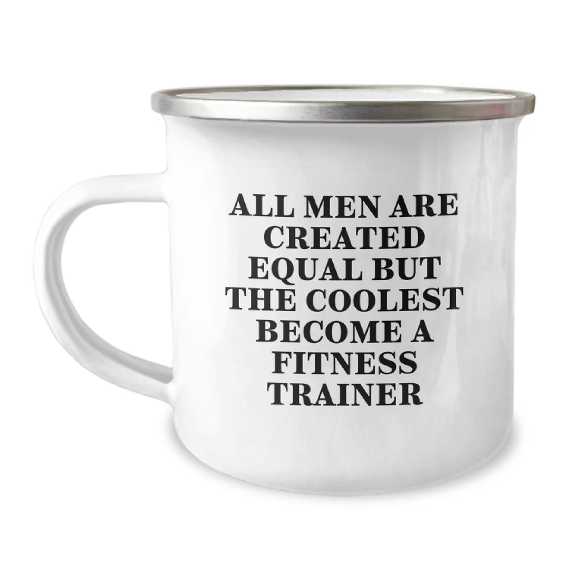 Funny Fitness Trainer Gifts for Men, Camping Mug with Inspirational 'All Men Are Created Equal But The Coolest Become A Fitness Trainer' Quote, Birthday Unique Gifts from Friends, Family - Image 1
