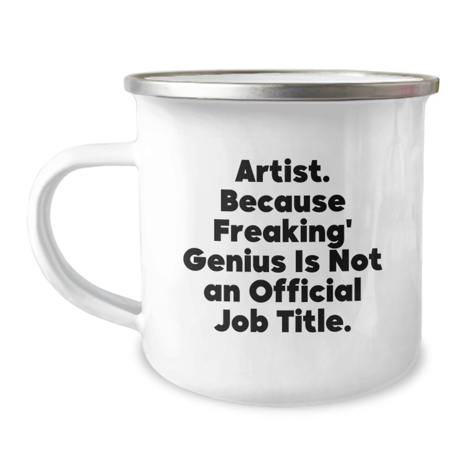 Funny Artist Quote Gifts from Friends Unique Christmas Unique Gifts for Artist, Camping Mug, Artist Camping Mug Funny Quote Inspirational - Image 1