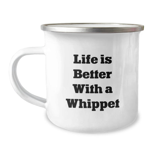 Funny Whippet Dog Gifts from Friends - Life Is Better With A Whippet Birthday Mug for Whippet Dog Lovers - Image 1