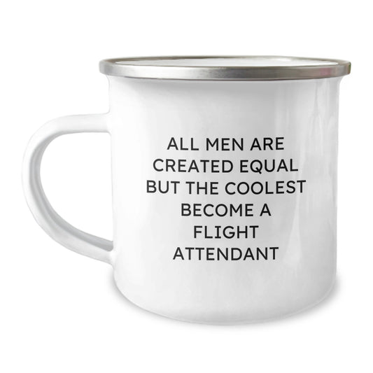 Funny Flight Attendant Gifts, Christmas Unique Presents for Men, Flight Attendant Camping Mug with 'All Men Are Created Equal But The Coolest Become A Flight Attendant' Quote - Image 1