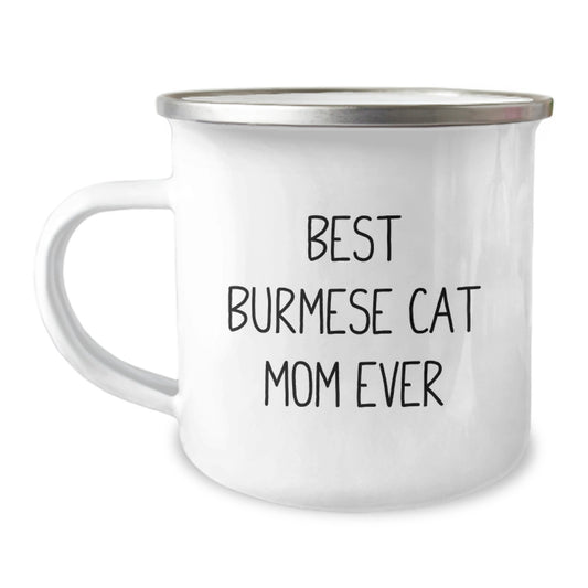 Burmese Cat Mom Gifts from Friends for Burmese Cat Loving Grads, Funny Camping Mug, 'Best Burmese Cat Mom Ever' - Image 1