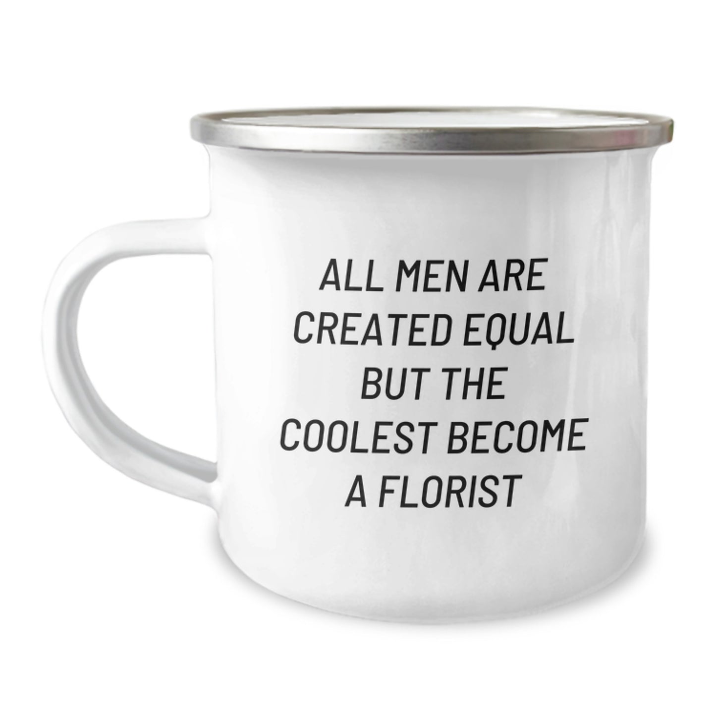 Funny Florist Gifts for Men, Unique Camping Mug for Friends, Christmas Unique Presents with Inspirational Quote 'All Men Are Created Equal But The Coolest Become A Florist' - Image 1