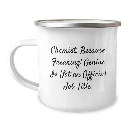 Gifts from Friends to Chemist Graduates, Funny Quote Camping Mug, 12 oz Stainless Steel with Enamel Finish - Image 1