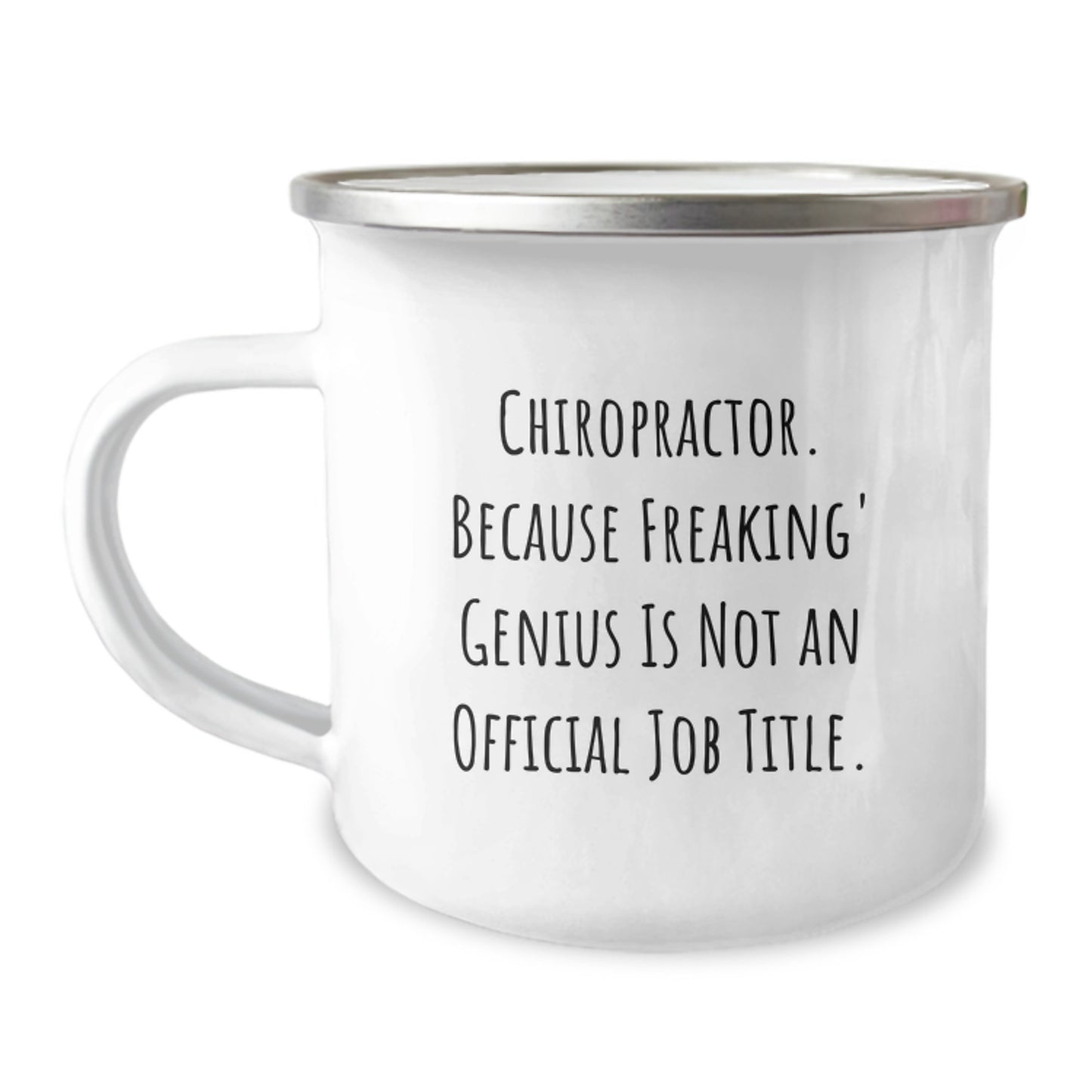 Funny Chiropractor Gifts from Men, Unique Christmas Memorable Presents for Chiropractor Friends, Camping Mug with 'Chiropractor. Because Freaking' genius Is Not An Official Job Title.' - Image 1
