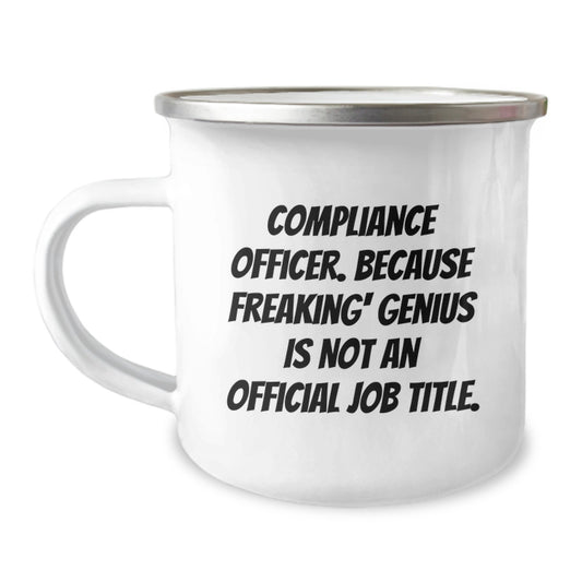 Compliance Officer Gifts, Funny Quote Camping Mug, Gifts from Friends for Compliance Officer, Unique Graduation Gifts for Men - Image 1