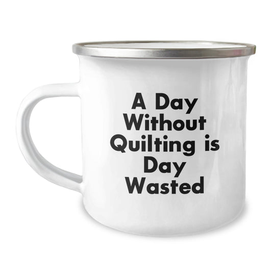 Quilting Camping Mug Gifts from Friends, Unique Birthday Unique Gifts for Quilting Enthusiasts, Funny Quilting Quote Mug, 12 oz Stainless Steel - Image 1