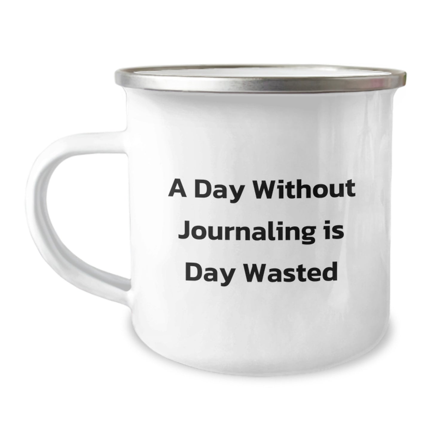 Funny Journaling Gifts for Journaling Enthusiasts - 'A Day Without Journaling Is Day Wasted' Camping Mug, Birthday Unique Gifts from Friends to Friends - Image 1