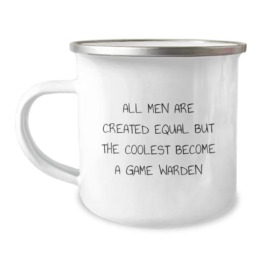 Funny Game Warden Christmas Unique Gifts for Men from Family - Camping Mug with 'All Men Are Created Equal But The Coolest Become A Game Warden' Quote - Image 1