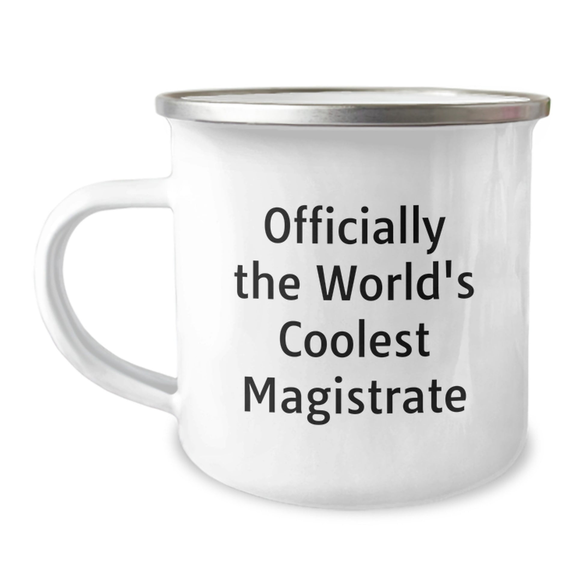Magistrate Gifts, Funny Quote 'Officially The World's Coolest Magistrate', Camping Mug for Birthday, Gifts from Men to Women, Coworkers, Family, Friends - Image 1