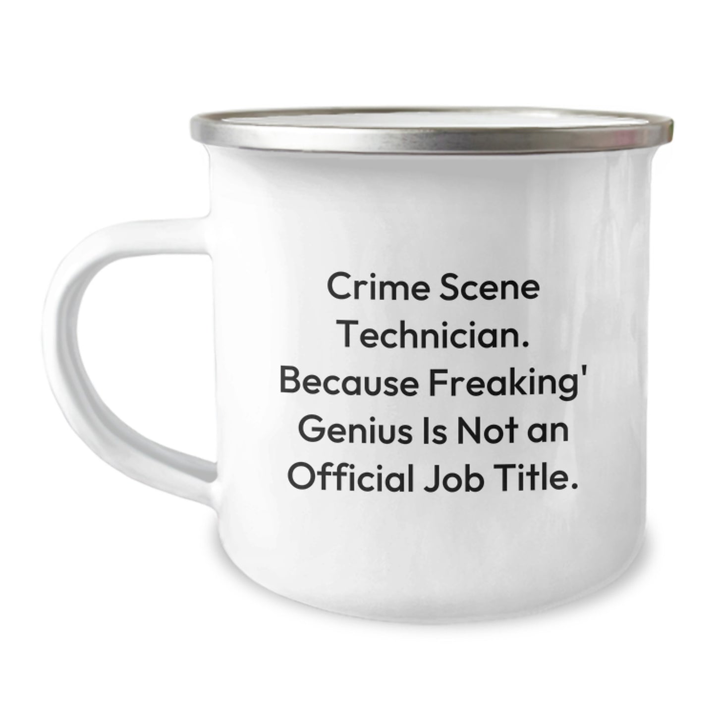 Funny Crime Scene Technician Mug Gifts for Men and Women, 'Crime Scene Technician. Because Freaking' genius Is Not An Official Job Title.' Camping Mug for Christmas Unique Gifts - Image 1