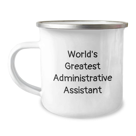 Administrative Assistant Gifts, Funny Quote 'World's Greatest Administrative Assistant', Camping Mug for Mom, Hand Wash Recommended, Mother's Day Unique Gifts from Family - Image 1