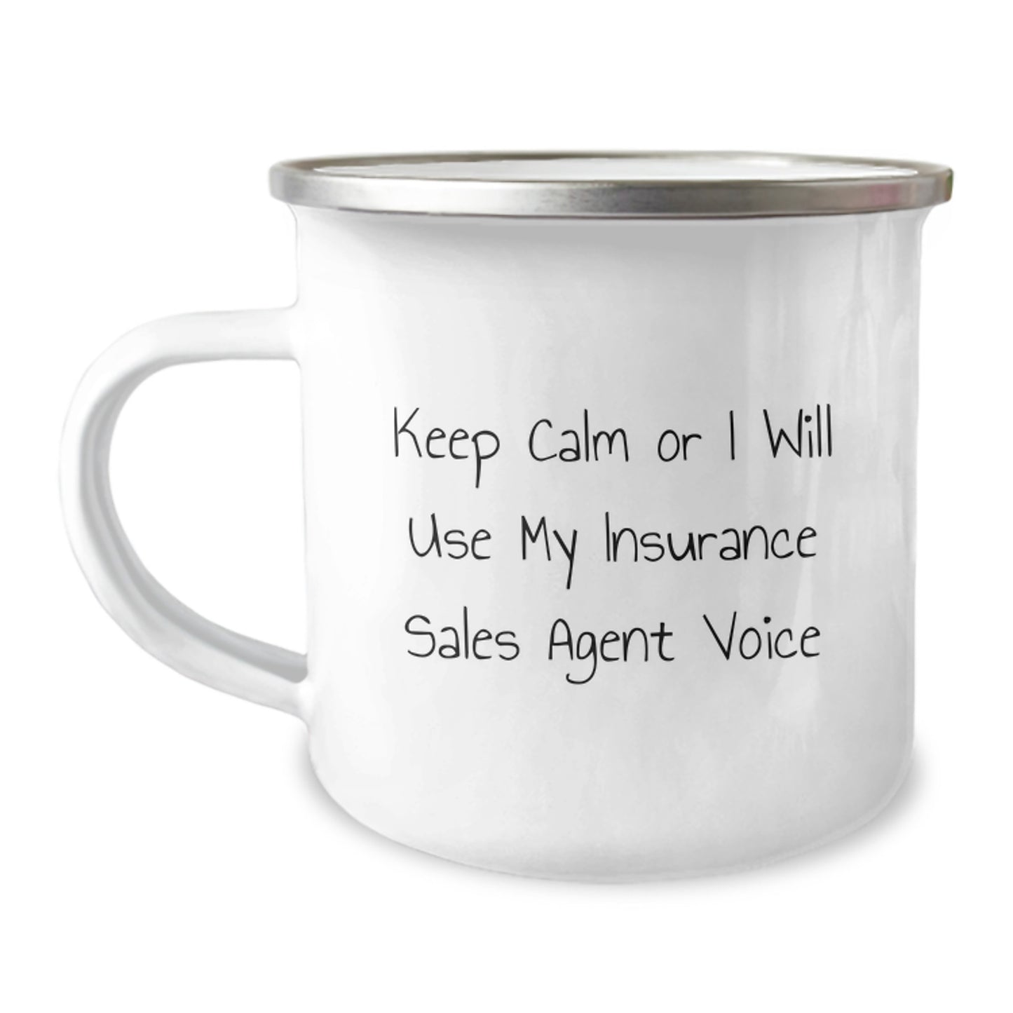 Insurance Sales Agent Funny Camping Mug, Gifts from Friends for Insurance Sales Agent Graduation, 'Keep Calm Or I Will Use My Insurance Sales Agent Voice' Quote, 12 oz Stainless Steel Mug - Image 1