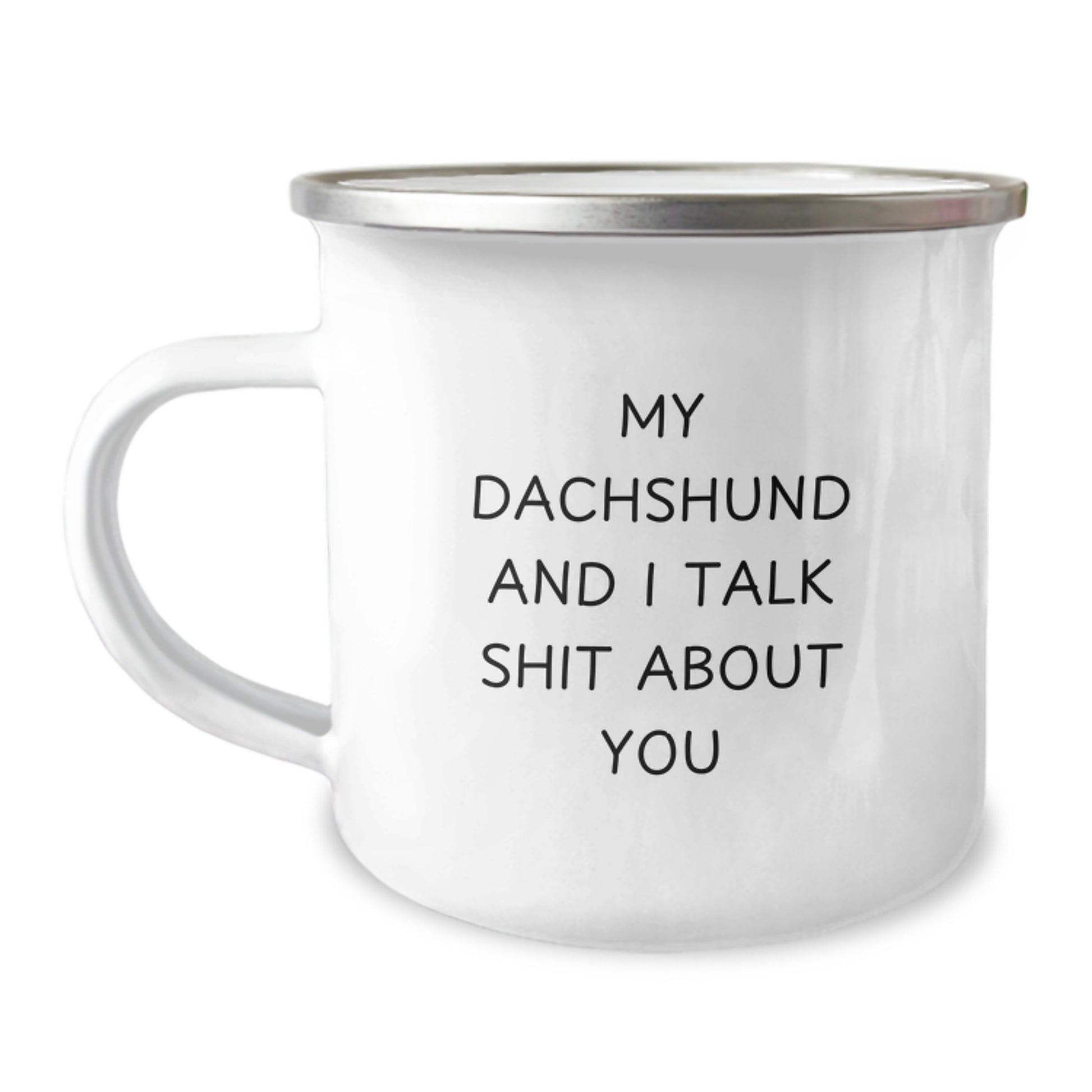 Dachshund Dog Camping Mug, Funny Gifts from Mom to Dachshund Lover, Unique Dachshund Dog Mother's Day Unique Gifts, Gifts for Dachshund Enthusiasts, Funny Mom Dachshund Quotes - Image 1