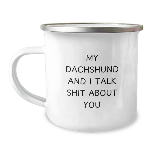 Dachshund Dog Camping Mug, Funny Gifts from Mom to Dachshund Lover, Unique Dachshund Dog Mother's Day Unique Gifts, Gifts for Dachshund Enthusiasts, Funny Mom Dachshund Quotes - Image 1