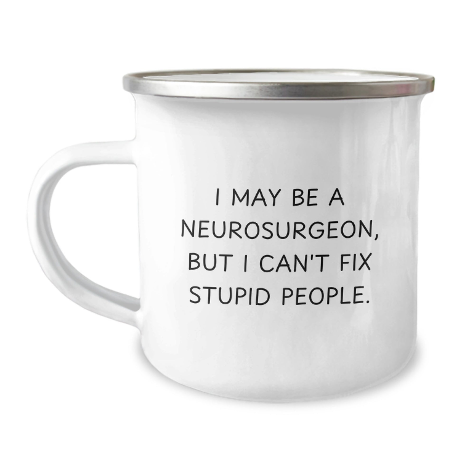 Funny Neurosurgeon Gifts for Men, Christmas Unique Presents from Friends to Neurosurgeon, Camping Mug with Quirky Quote - Image 1