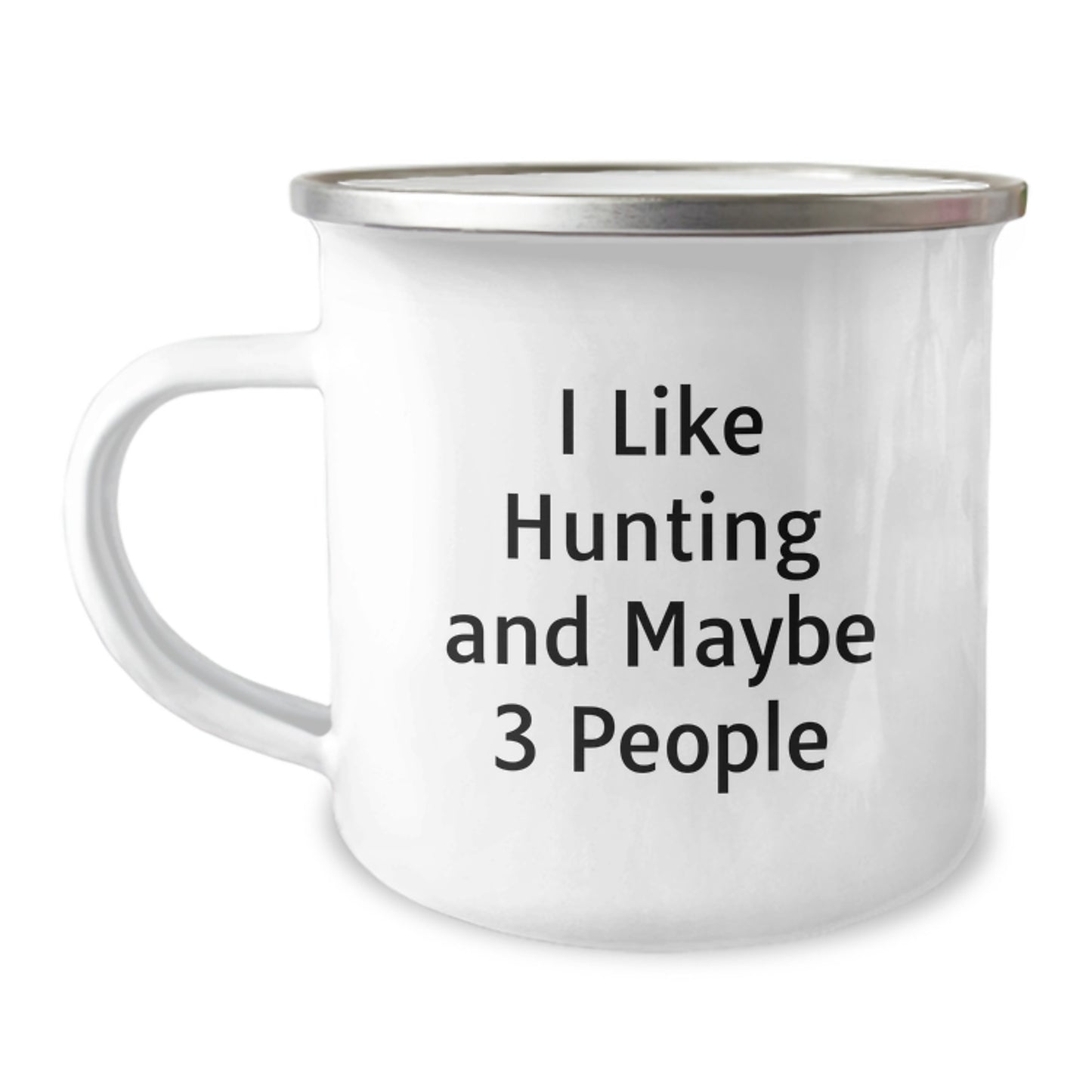 Funny Hunting Gifts for Friends, Camping Mug for Men, 'I Like Hunting And Maybe 3 People' Quote, Unique Christmas Unique Gifts, Handcrafted - Image 1