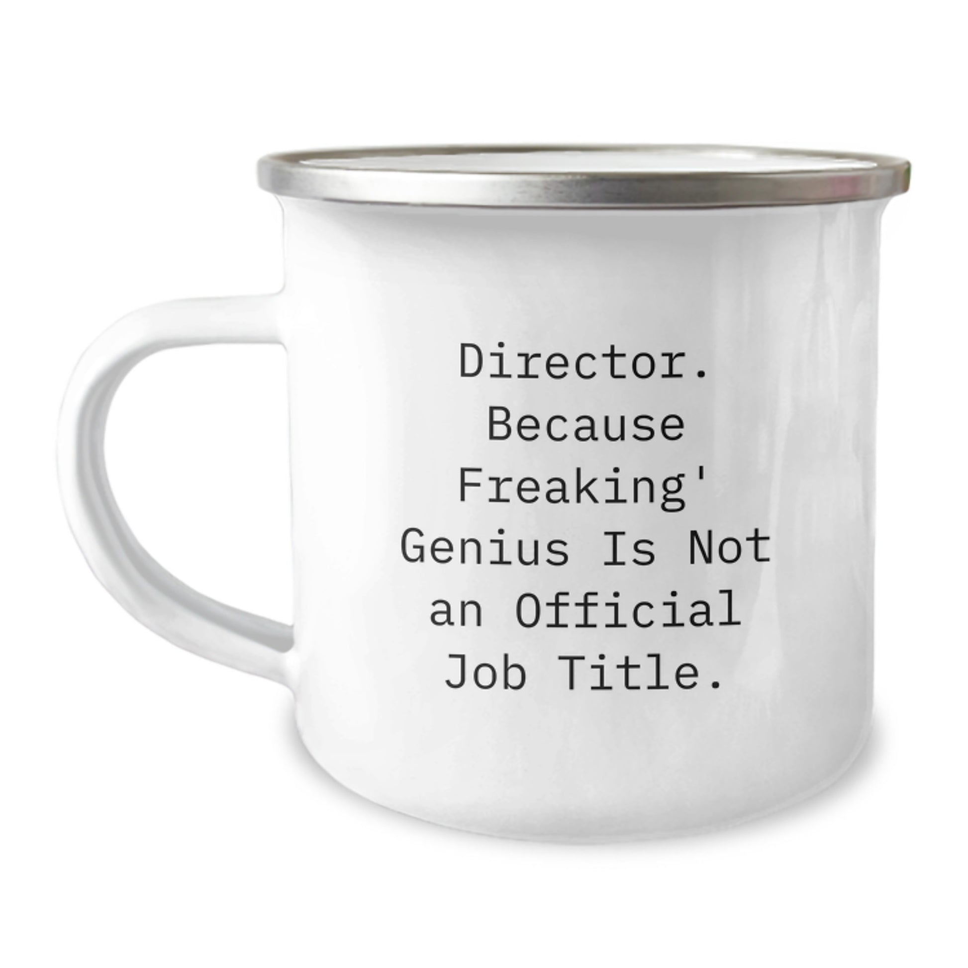 Funny Director Gifts for Men, Camping Mug with 'Director. Because Freaking' genius Is Not An Official Job Title.' - Unique Christmas Unique Gifts from Friends to Family - Image 1