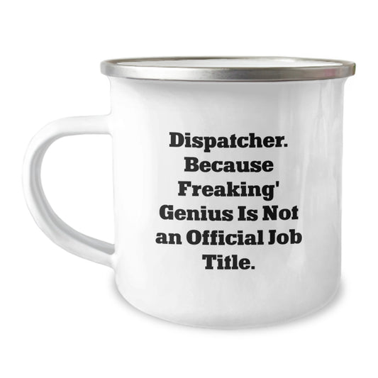 Dispatcher Love Camping Mug, Funny Dispatchers Gifts from Men, Women, Friends, Coworkers, Family for Valentine's Gifts - Image 1