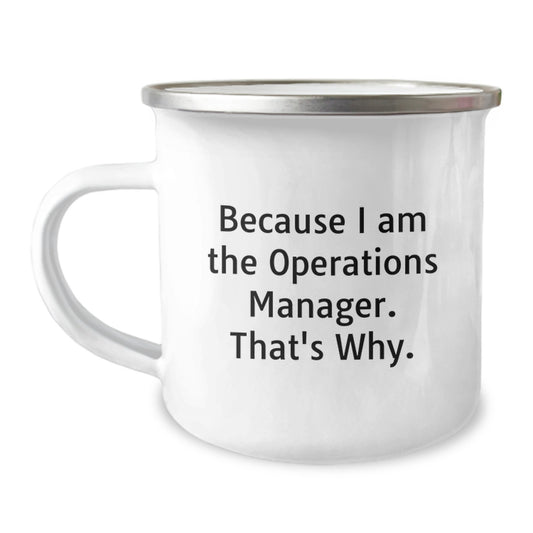 Operations Manager Gift For Him - A Humorous Keepsake Camping Mug - Image 1