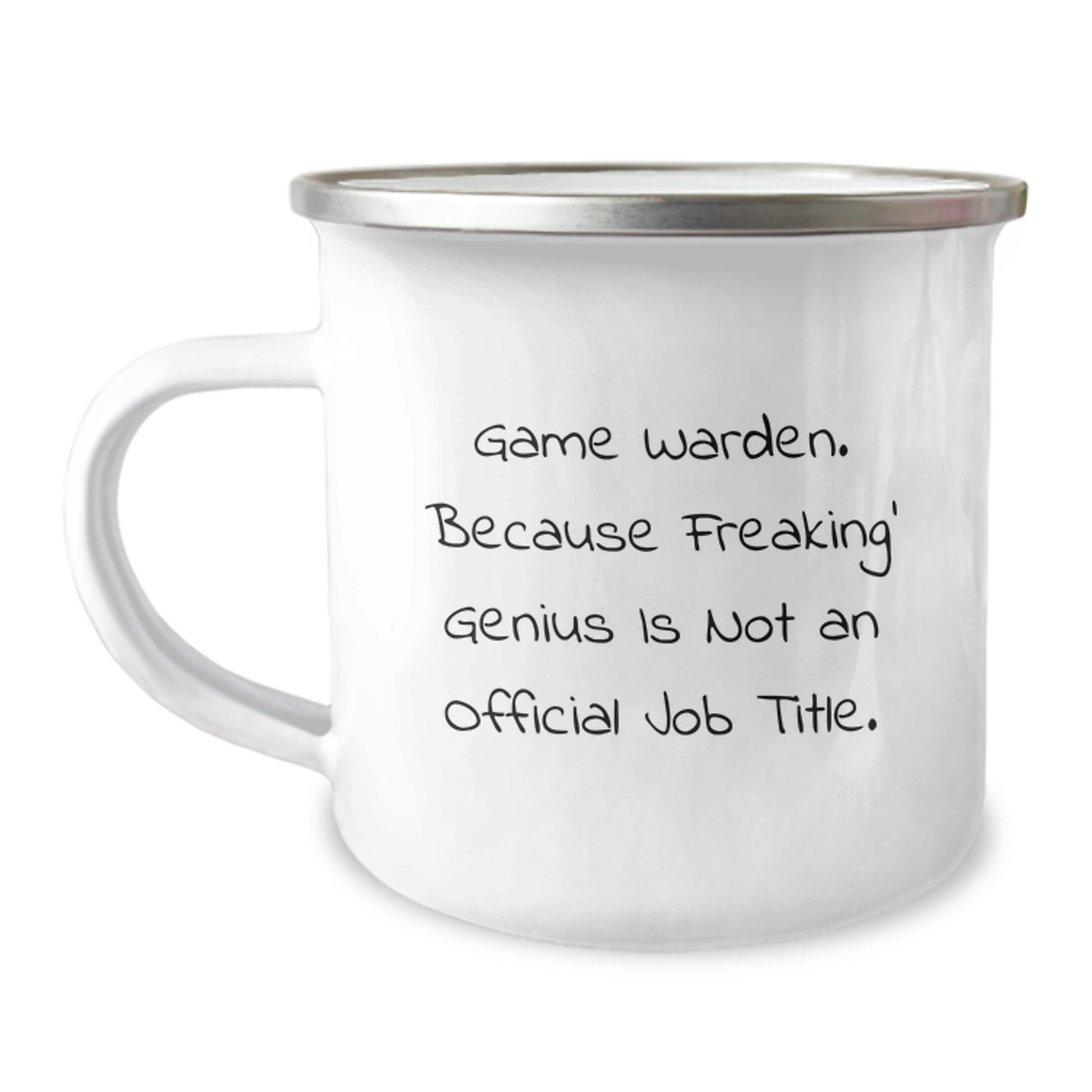 Funny Game Warden Gifts from Friends, Birthday Unique Gifts for Game Wardens Camping Mug - 'Game Warden. Because Freaking genius Is Not An Official Job Title.' - Image 1