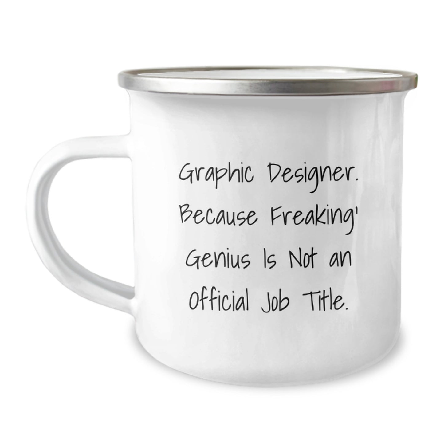 Funny Graphic Designer Gifts for Him, Men, Coworkers, or Friends, Camping Mug, Because Freaking' genius Is Not An Official Job Title, Unique Christmas Memorable Presents - Image 1
