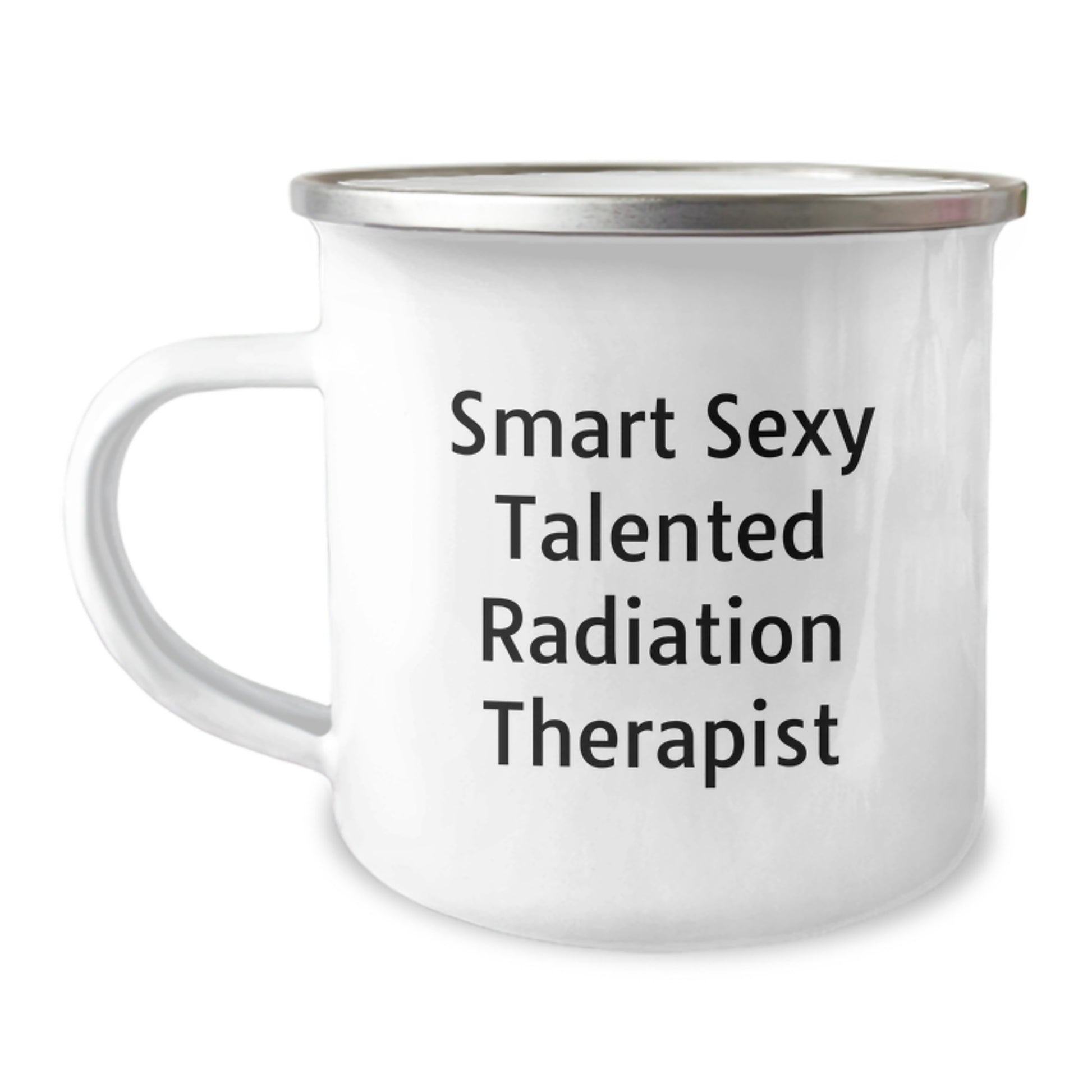 Funny Radiation Therapist Gifts from Family - Smart Sexy Talented Radiation Therapist - Camping Mug for Radiation Therapist Graduation Unique Gifts - Image 1