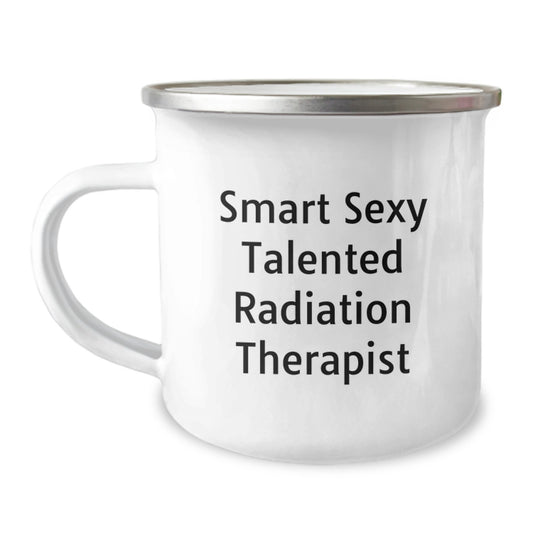 Funny Radiation Therapist Gifts from Family - Smart Sexy Talented Radiation Therapist - Camping Mug for Radiation Therapist Graduation Unique Gifts - Image 1
