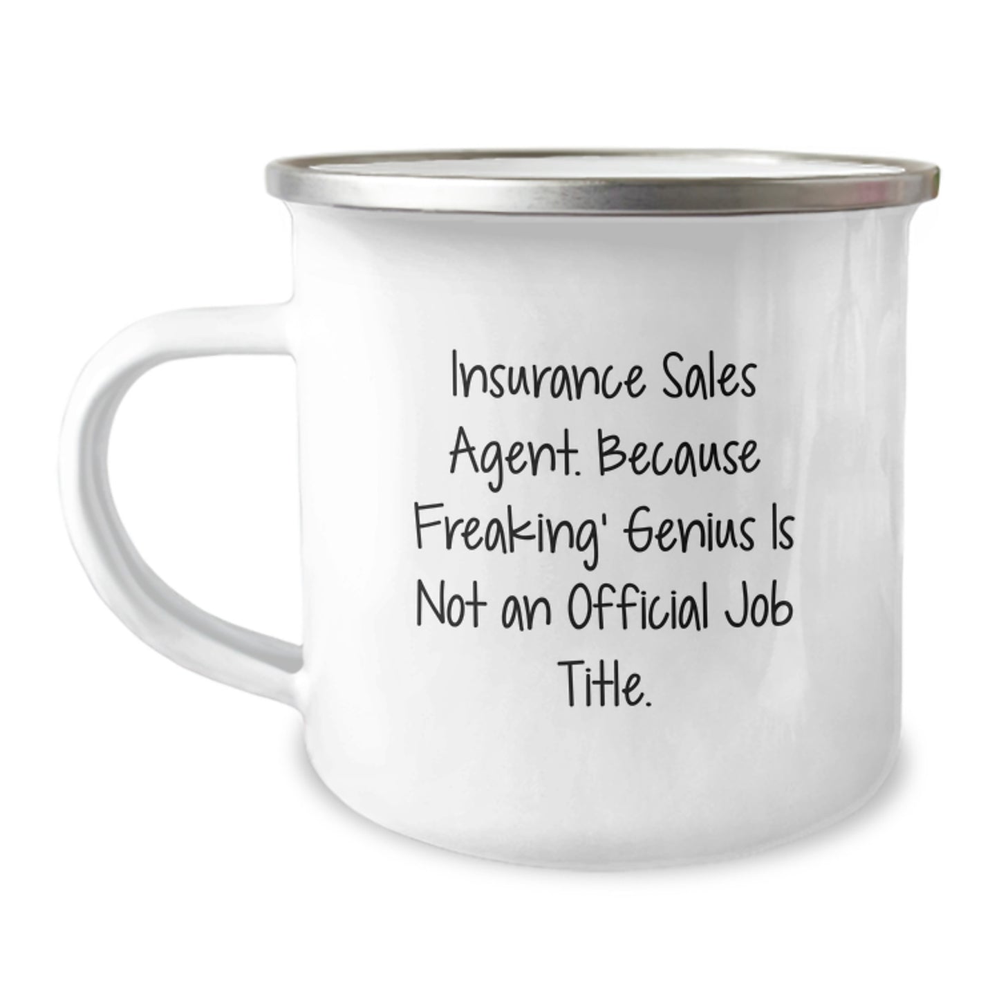 Funny Insurance Sales Agent Gifts for Men - Christmas Unique Gifts from Friends - Camping Mug with Quote 'Insurance Sales Agent. Because Freaking' genius Is Not An Official Job Title.' - Image 1