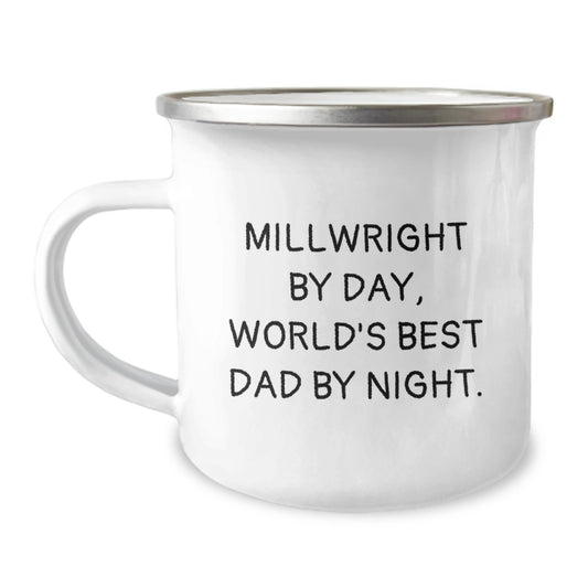 Millwright Gifts from Dad - Funny Camping Mug - Perfect for Christmas Unique Gifts for Men - Image 1