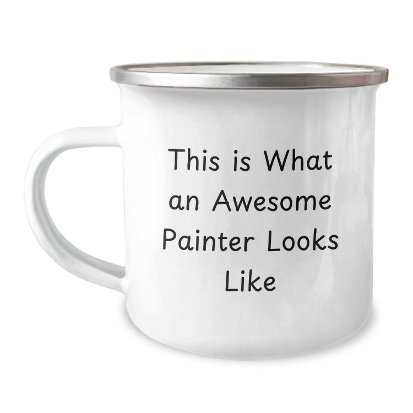 Gifts from Friends for Awesome Painter, This Is What an Awesome Painter Looks Like Funny Graduation Gifts for Men, Women, and Friends, 12 oz Stainless Steel Camping Mug - Image 1