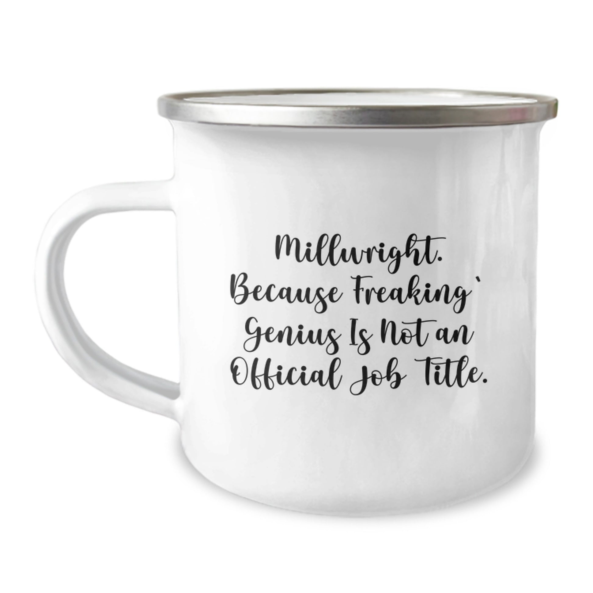 Millwright Camping Mug Funny Quote Gifts from Men to Millwright for Christmas Unique - Image 1