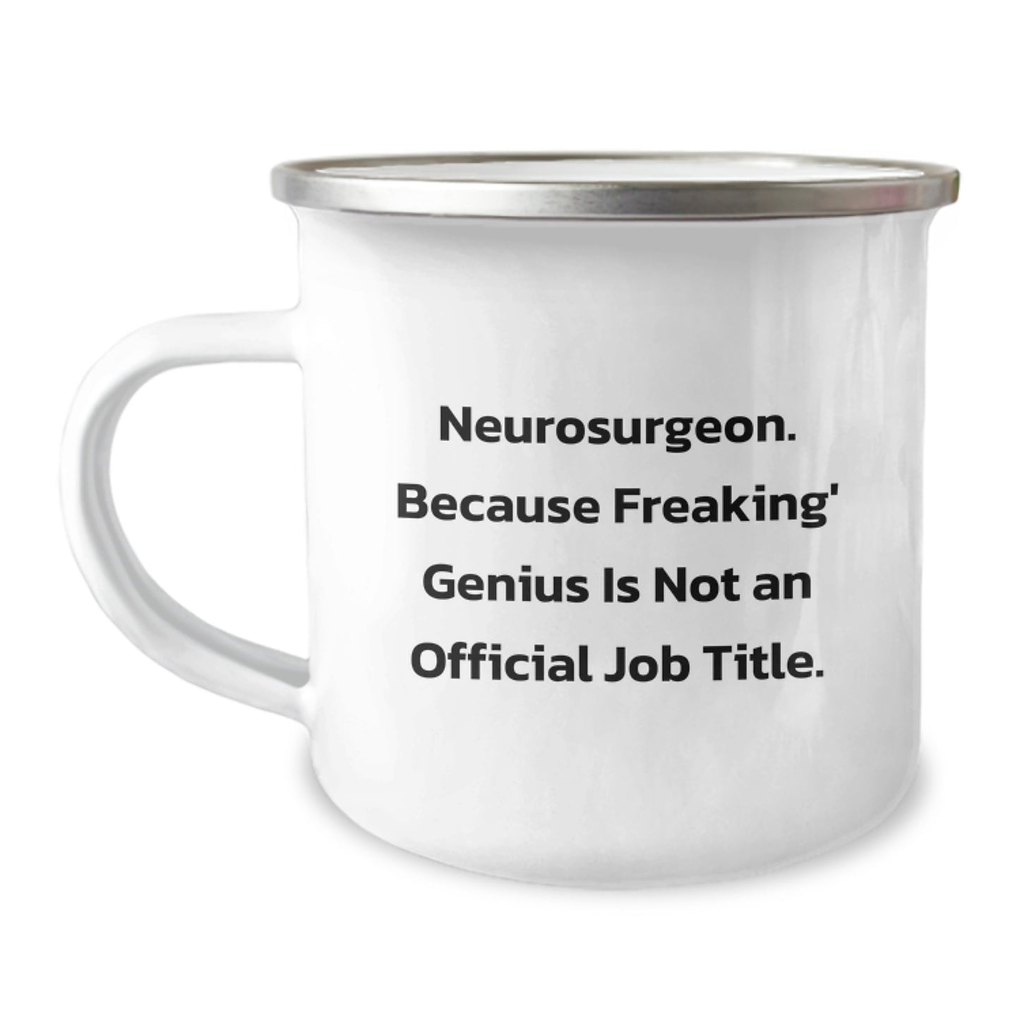 Funny Neurosurgeon Gifts for Men, 'Neurosurgeon. Because Freaking' genius Is Not An Official Job Title.' Christmas Unique Gifts for Him - Image 1