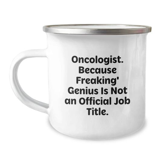 Funny Oncologist Gifts for Men, Unique Camping Mugs with Quote - Gifts from Friends to Oncologist - Christmas Unique Gifts - Image 1